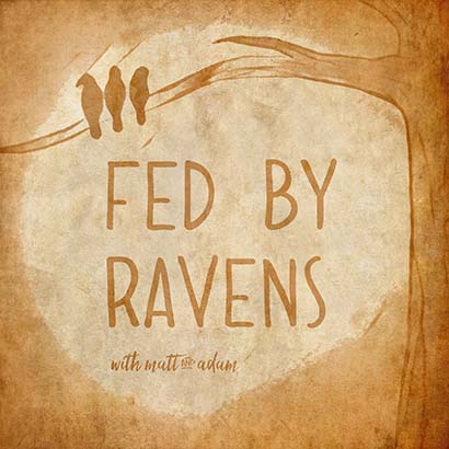 Fed by Ravens