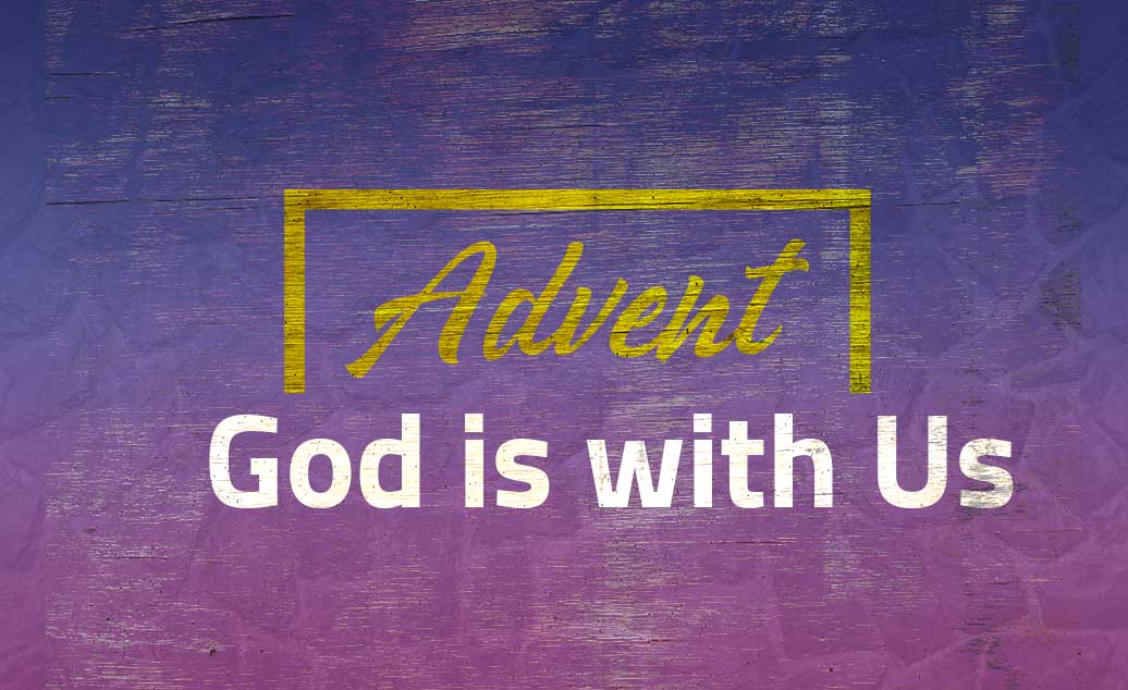 Advent: God is with Us